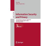 Information Security and Privacy: 31st Australasian Conference, ACISP 2026, Perth, WA, Australia, July 6-9, 2026, Proceedings, Part III (Lecture Notes in Computer Science, 16794)