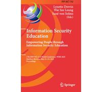 Information Security Education. Empowering People Through Information Security Education: 17th IFIP WG 11.8 World Conference, WISE 2025, Maribor, ... and Communication Technology, 742)