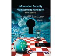 Information Security Management Handbook, Volume 4