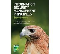 Information Security Management Principles - Second edition by Alexander, David, Finch, Amanda, Sutton, David (2013) Paperback