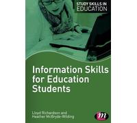 Information Skills for Education Students (Study Skills in Education Series)
