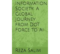 Information Society: A Global Journey from DoT Force to AI