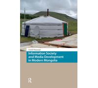Information Society and Media Development in Modern Mongolia