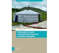 Information Society and Media Development in Modern Mongolia (North East Asian Studies)