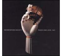 Information Society - Peace And Love, Inc