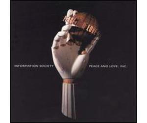 Information Society - Peace And Love, Inc