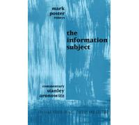 Information Subject (Critical Voices in Art, Theory and Culture)