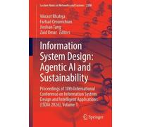 Information System Design: Agentic AI and Sustainability: Proceedings of 10th International Conference on Information System Design and Intelligent ... (Lecture Notes in Networks and Systems, 2208)
