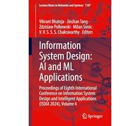 Information System Design: AI and ML Applications – Proceedings of Eighth Int. Conference