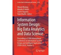 Information System Design: Big Data Analytics and Data Science: Proceedings of 10th International Conference on Information System Design and ... (Lecture Notes in Networks and Systems, 2210)