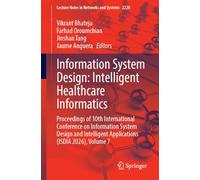 Information System Design: Intelligent Healthcare Informatics: Proceedings of 10th International Conference on Information System Design and ... (Lecture Notes in Networks and Systems, 2220)