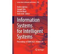Information Systems for Intelligent Systems: Proceedings of ISBM 2025, Volume 11 (Lecture Notes in Networks and Systems, 1758)