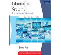 Information Systems: Foundation of E-Business, 4/e