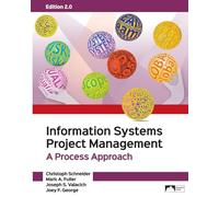 Information Systems Project Management: A Project Approach, Edition 2.0