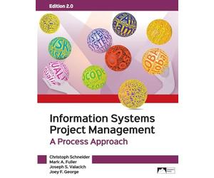 Information Systems Project Management: A Project Approach, Edition 2.0
