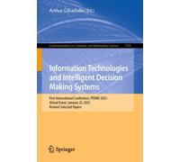 Information Technologies and Intelligent Decision Making Systems : First International Conference, ITIDMS 2021, Virtual Event, January 25, 2021, Revised Selected Papers