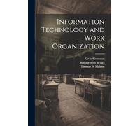 Information Technology and Work Organization