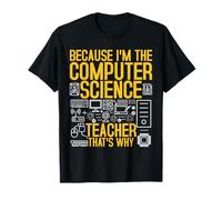 Information Technology Code I'm The Computer Science Teacher T-Shirt
