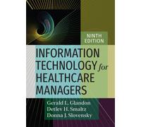 Information Technology for Healthcare Managers