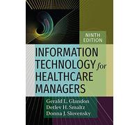 Information Technology for Healthcare Managers