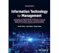 Information Technology for Management, with eBook Access Code : Navigating the Digital Divide to Enhance Local and Global Performance, Growth, and Sustainability
