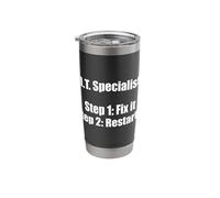 Information Technology Funny IT Specialist Computer Fix Joke Stainless Steel Insulated Tumbler