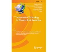 Information Technology in Disaster Risk Reduction: 9th IFIP WG 5.15 International Conference, ITDRR 2024, Krems an der Donau, Austria, October 14-16, ... and Communication Technology, 752)