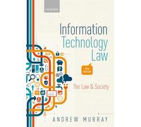 Information Technology Law: The Law and Society
