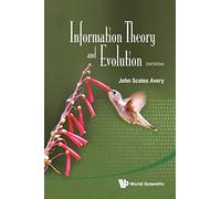 Information Theory And Evolution (2Nd Edition)