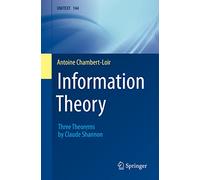 Information Theory: Three Theorems by Claude Shannon: 144 (UNITEXT, 144)