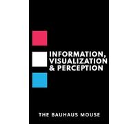 Information, Visualization & Perception