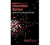 Information Warfare Principles and Operations