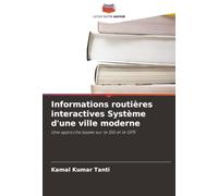 Informations routières interactives Système d'une ville moderne: Une approche basée sur le SIG et le GPS