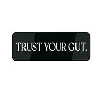 Informative Acrylic Plastic Sign Trust Your Gut Sign 9"X 3" In Sign Self-Adhesive Acrylic Sign For Door Or Wall Name Plate