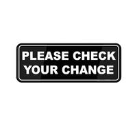 Informative Metal Tin Plastic Sign Please Check Your Change Retail Salon Shop Store Business Sign, Self-Adhesive Metal Tin Sign For Door Or Wall Name Plate 4×16 Inch