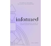 Informed: The Comprehensive Guide To Human Design Manifestors