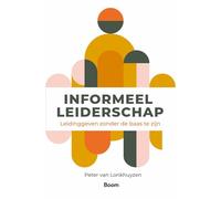 Informeel leiderschap: leidinggeven zonder de baas te zijn
