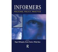 Informers: Policing, policy, practice