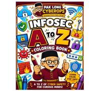 InfoSec A to Z Coloring Book (Growing Future Cyber Heroes)