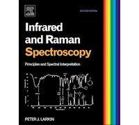 Infrared and Raman Spectroscopy: Principles and Spectral Interpretation – Elsevier