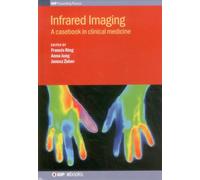 Infrared Imaging: A Casebook in Clinical Medicine (IOP Expanding Physics)