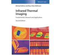 Infrared Thermal Imaging : Fundamentals, Research and Applications