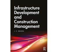 Infrastructure Development and Construction Management