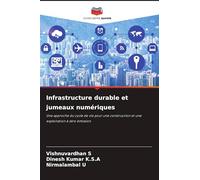 Infrastructure durable et jumeaux numériques: Une approche du cycle de vie pour une construction et une exploitation à zéro émission