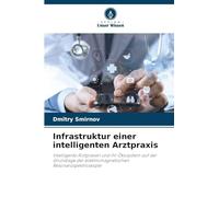 Infrastruktur einer intelligenten Arztpraxis: Intelligente Arztpraxen und ihr Ökosystem auf der Grundlage der elektromagnetischen Resonanzspektroskopie