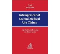 Infringement of Second Medical Use Claims: A global study focusing on skinny labels