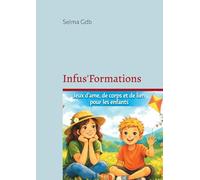 Infus'Formations: Jeux d'âme, de corps et de lien pour les enfants
