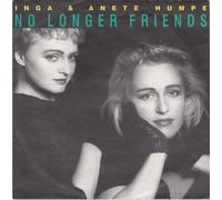 INGA & ANETE HUMPE - INGA & ANETE HUMPE / NO LONGER FRIENDS / BACK INTO YOUR HEART / PREVIOUSLY UNRELEASED / 1988 / Bildhülle / wea # 248 113-7 / Deutsche Pressung / 7" Vinyl Single Schallplatte