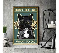 Inga Cat Poster Don'T Tell Me What To Do Poster Cat Smoke Poster Wall Decoration Metal Sign Poster 8x12 inches
