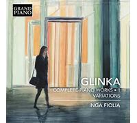 Mikhail Glinka Glinka: Complete Piano Works/Variations - Volume 1 (CD) Album